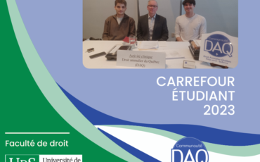 Carrefour étudiant en droit à l'Université de Sherbrooke, le DAQ y était !