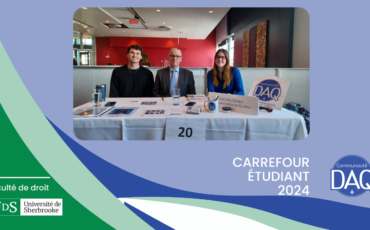 Carrefour étudiant en droit à l'Université de Sherbrooke, Le DAQ y était !